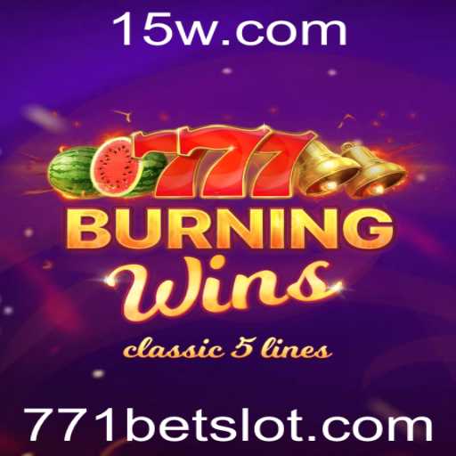 BurningWins: Uma Nova Oportunidade com 771 Bet