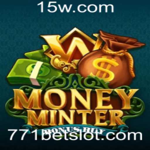 Explorando o Jogo MoneyMinterBonusBuy: Uma Aventura em Apostas com a Palavra-Chave 771 Bet